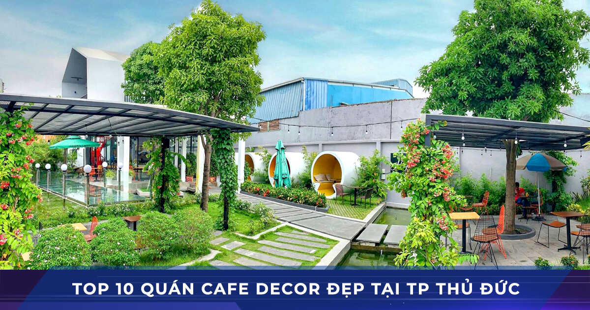 top 10 quan cafe decor dep tai tp thu duc
