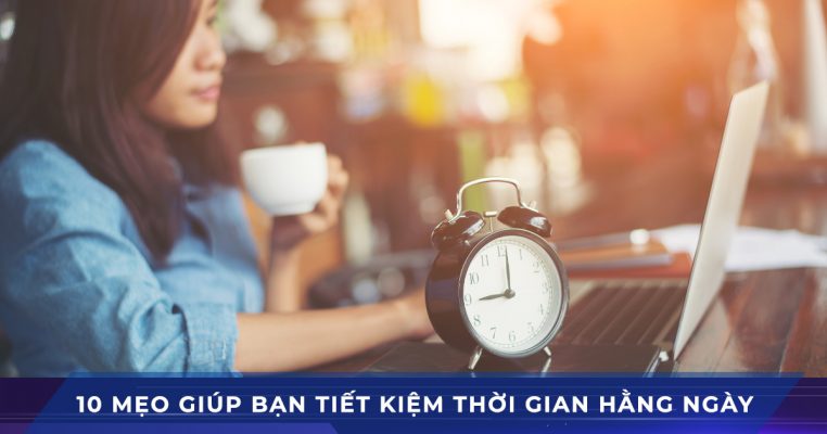 Tiết kiệm thời gian hằng ngày