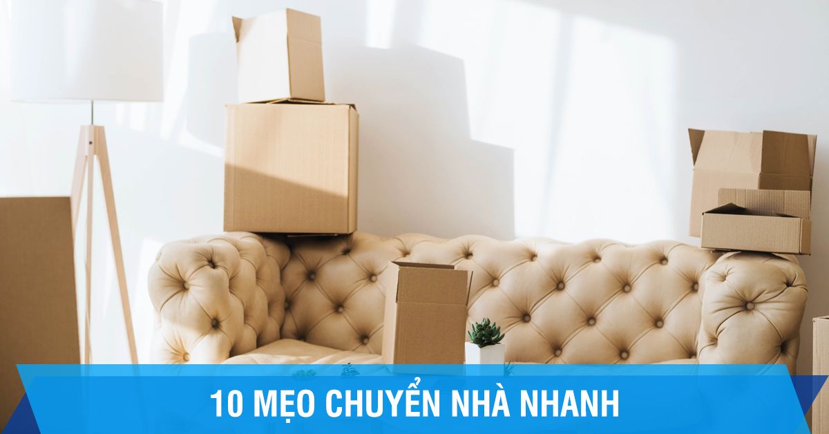 10 mẹo chuyển nhà nhanh