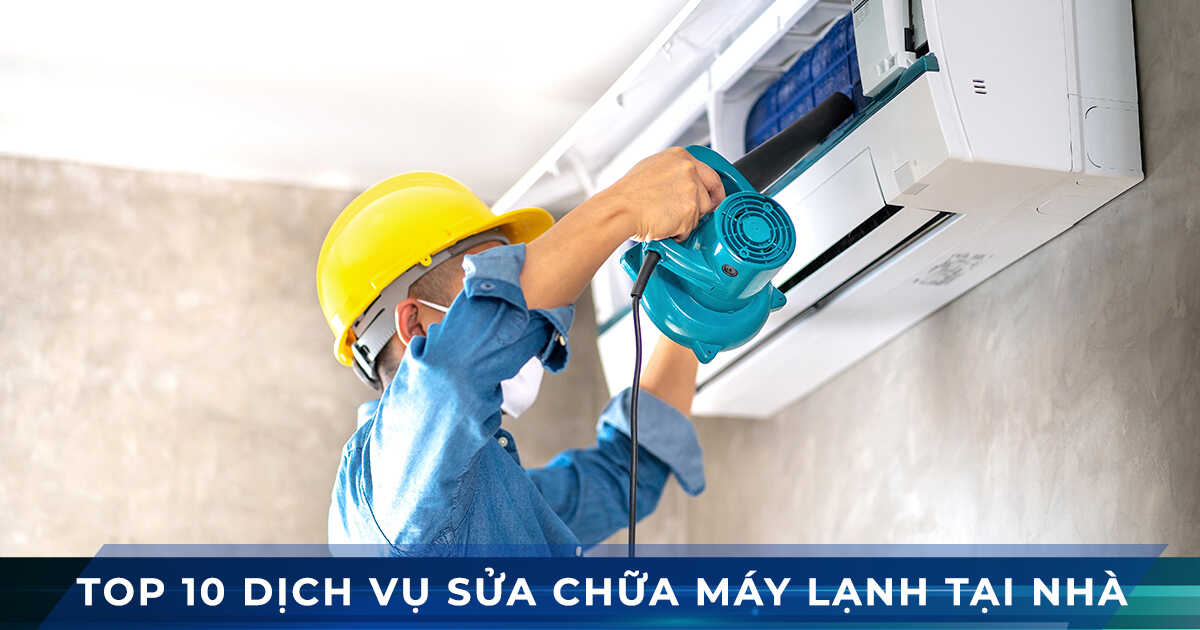 dich vu sua chua may lanh tai nha