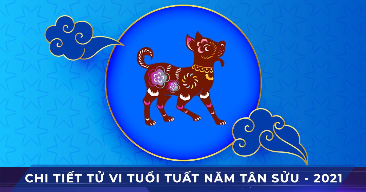 chi tiet tu vi tuoi tuat nam tan suu 2021
